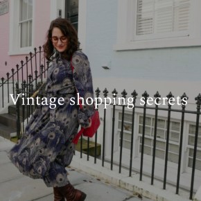 Vintage shopping secrets