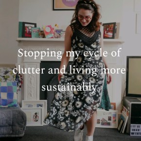 Stopping my cycle of clutter and living more&nbsp;sustainably